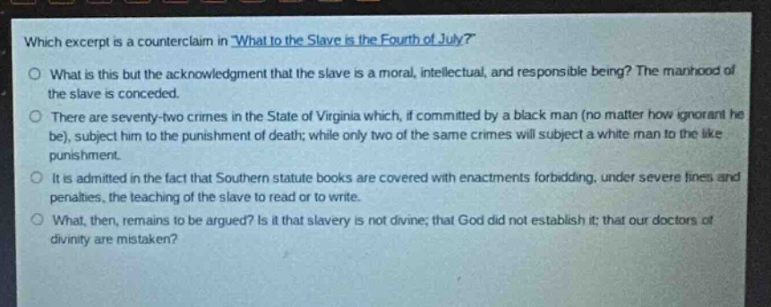 which excerpt is a counterclaim in \what to the slave is the fourth of …
