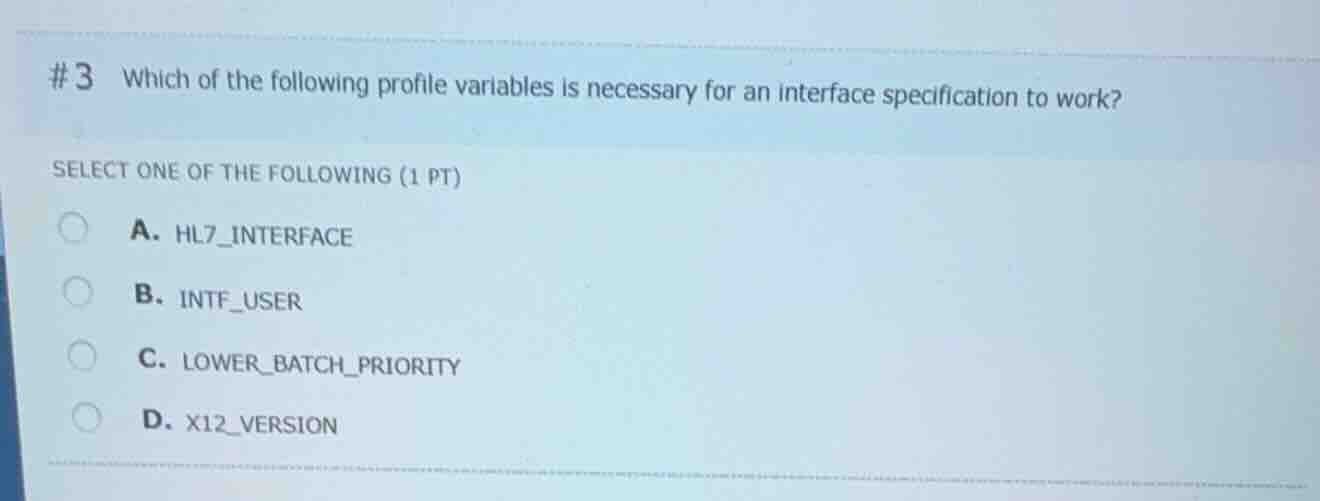 #3 which of the following profile variables is necessary for an interfa…