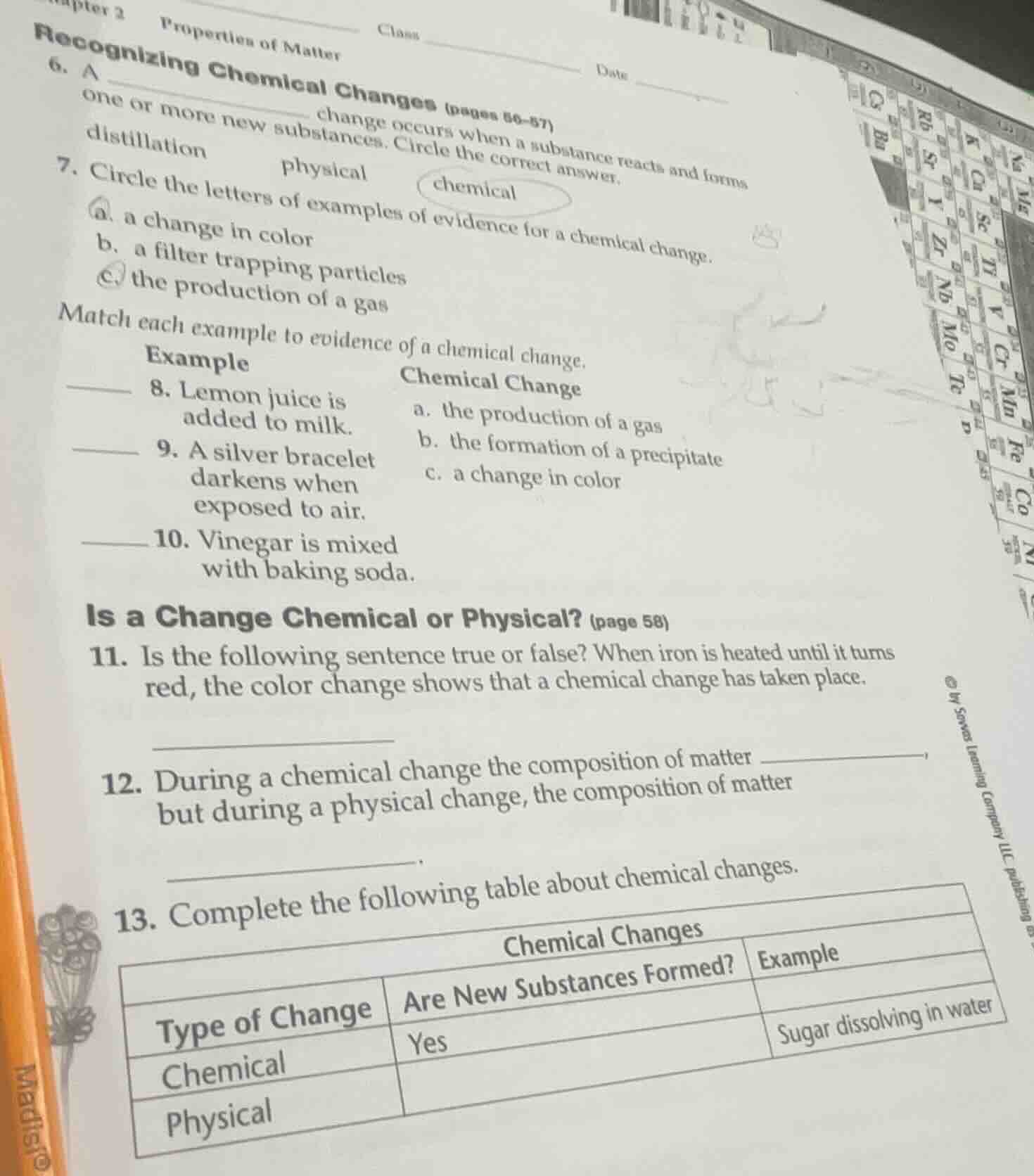 recognizing chemical changes (pages 56-57) 6. a ________ change occurs …