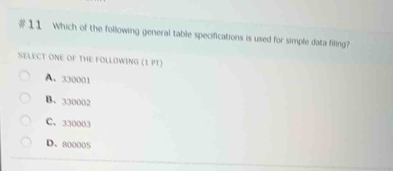 #11 which of the following general table specifications is used for sim…