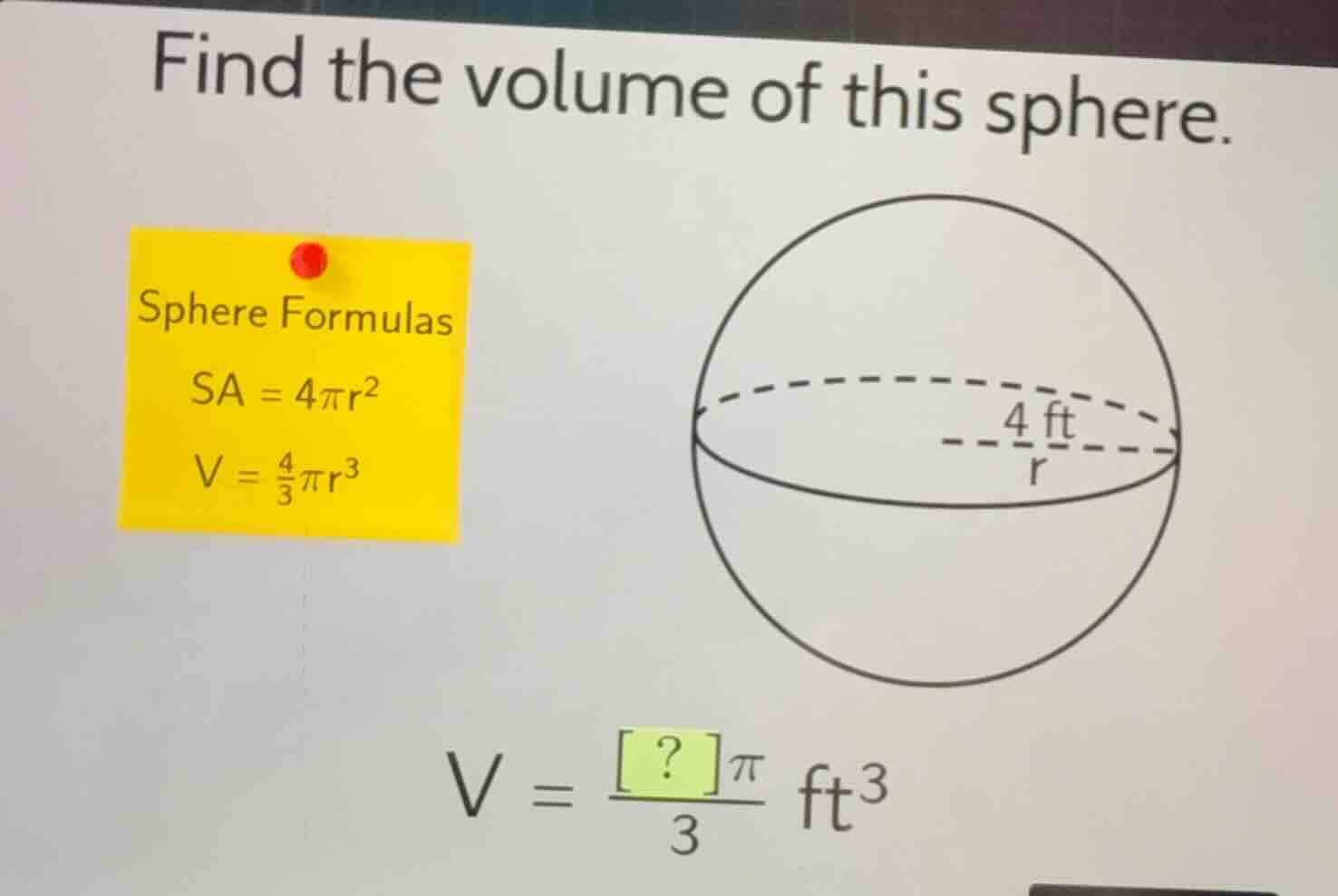 find the volume of this sphere. sphere formulas \\(sa = 4\\pi r^2\\) \\…