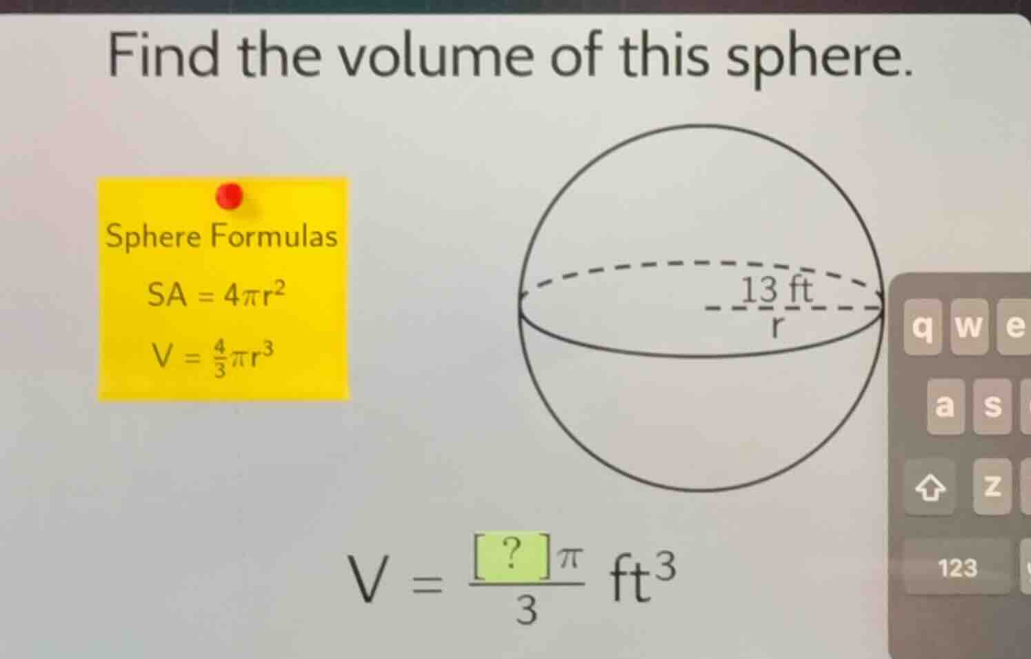 find the volume of this sphere. sphere formulas \\(sa = 4\\pi r^2\\) \\…