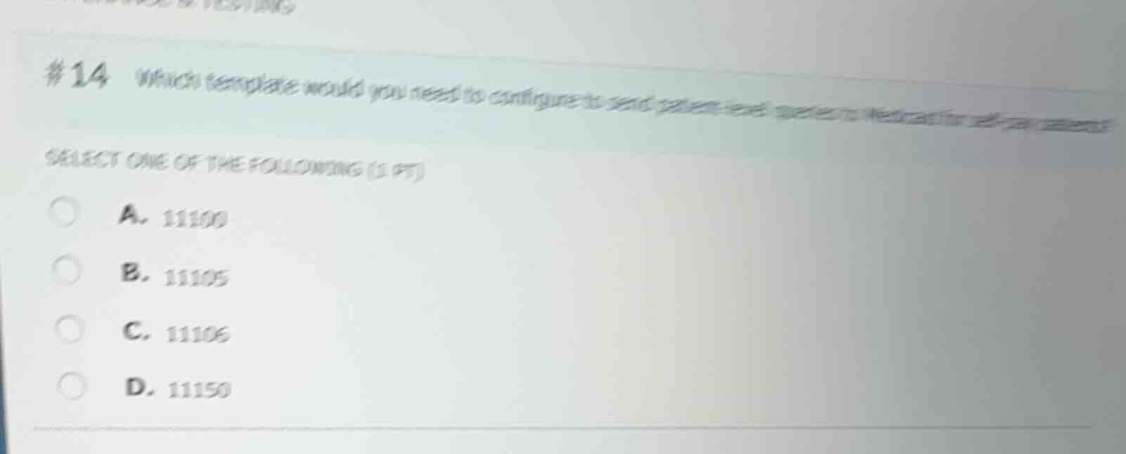 #14 which template would you need to configure to send patient-level qu…