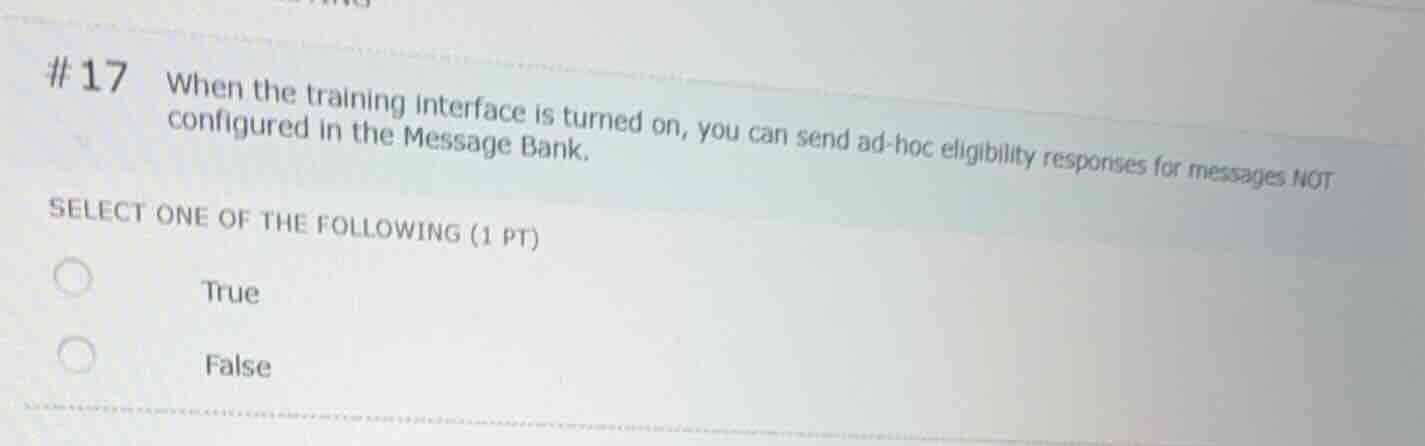 # 17 when the training interface is turned on, you can send ad-hoc elig…