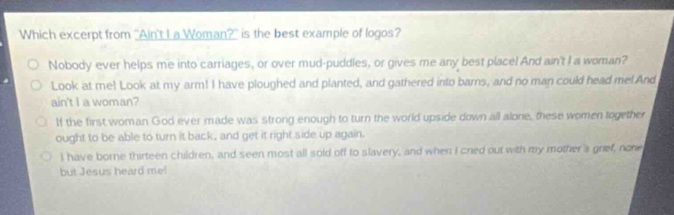 which excerpt from \aint i a woman?\ is the best example of logos? - no…