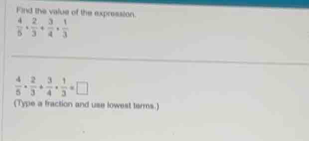 find the value of the expression. \\(\\frac{4}{5} \\cdot \\frac{2}{3} +…
