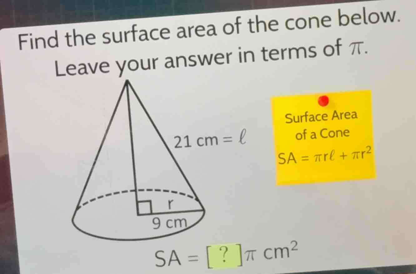 find the surface area of the cone below. leave your answer in terms of …