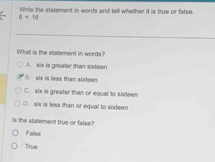 write the statement in words and tell whether it is true or false. (6 <…