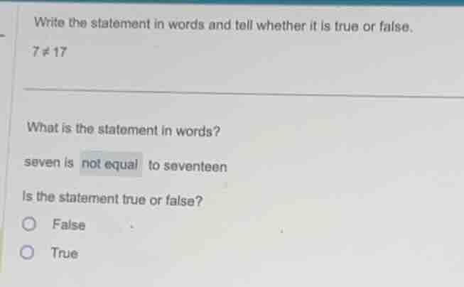 write the statement in words and tell whether it is true or false. (7 \…