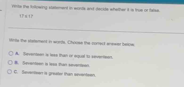 write the following statement in words and decide whether it is true or…