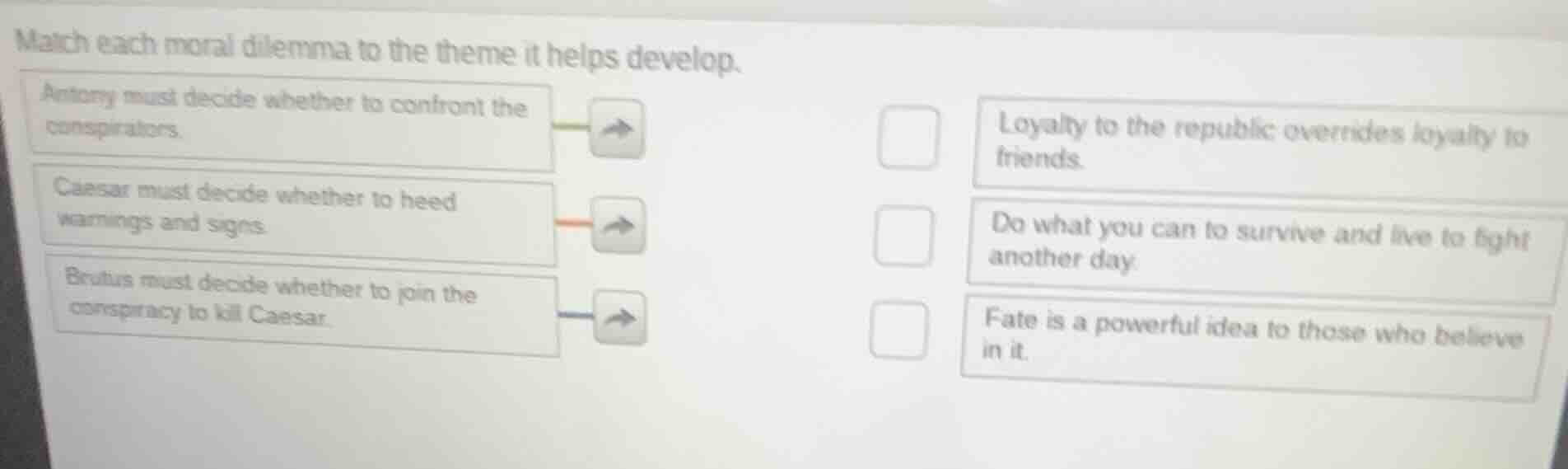 match each moral dilemma to the theme it helps develop. antony must dec…