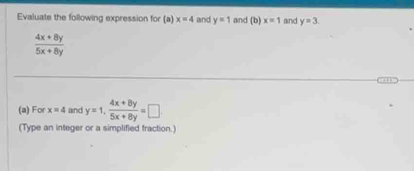 evaluate the following expression for (a) \\(x = 4\\) and \\(y = 1\\) a…