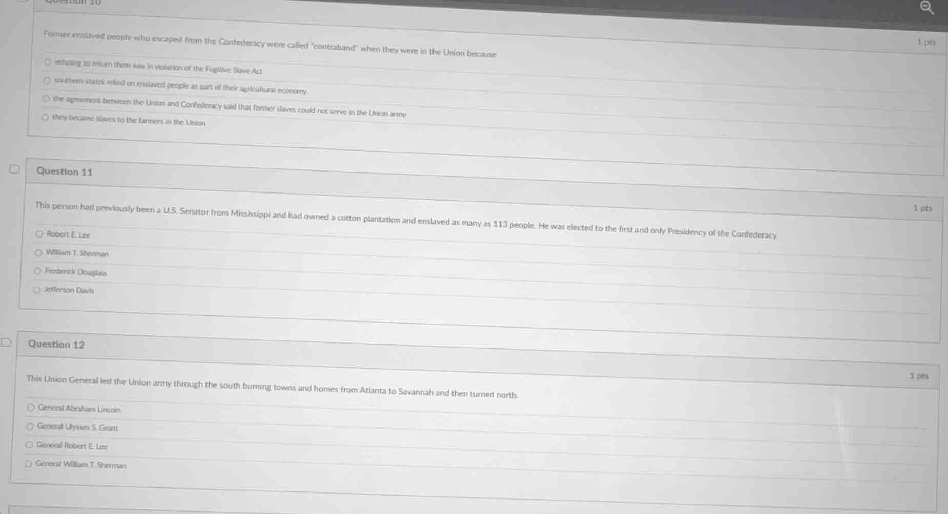 question 10 former enslaved people who escaped from the confederacy wer…
