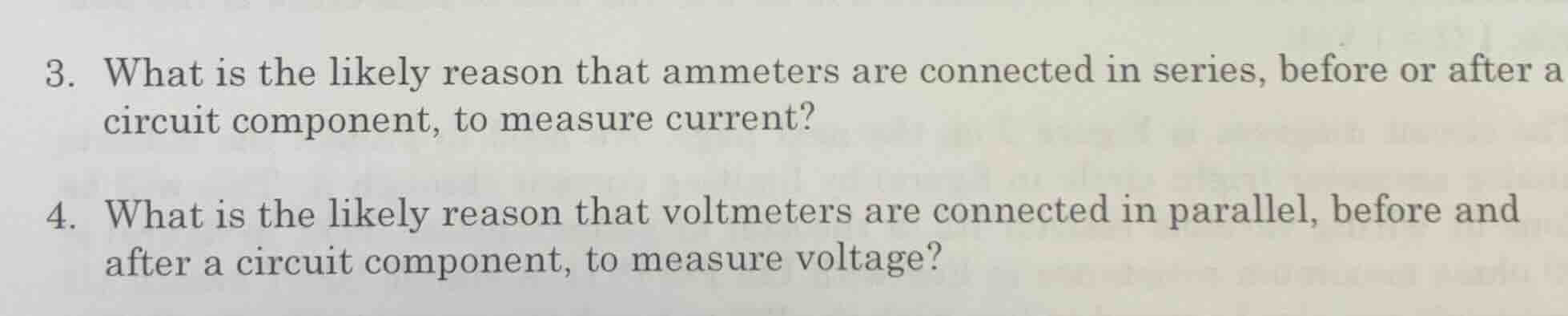 3. what is the likely reason that ammeters are connected in series, bef…