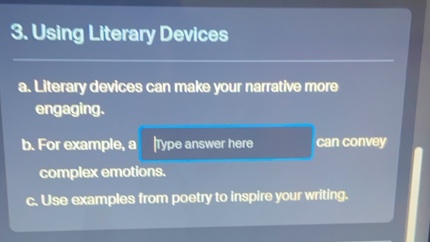 3. using literary devices a. literary devices can make your narrative m…