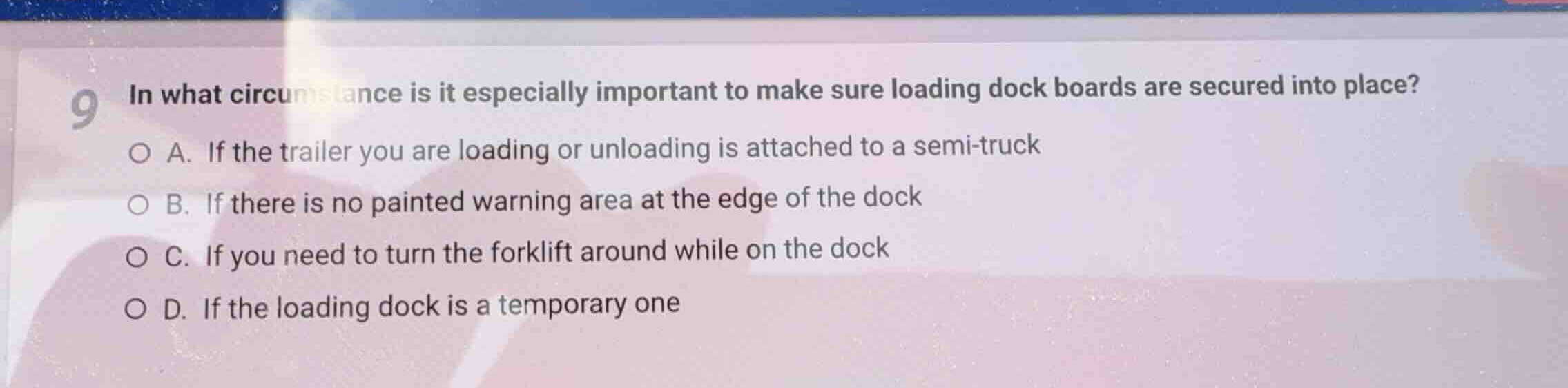 9 in what circumstance is it especially important to make sure loading …