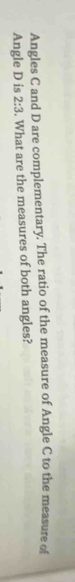 angles c and d are complementary. the ratio of the measure of angle c t…