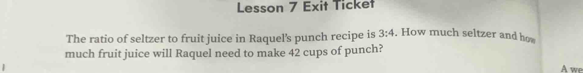 lesson 7 exit ticket the ratio of seltzer to fruit juice in raquels pun…