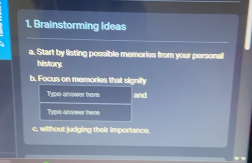 1. brainstorming ideas a. start by listing possible memories from your …
