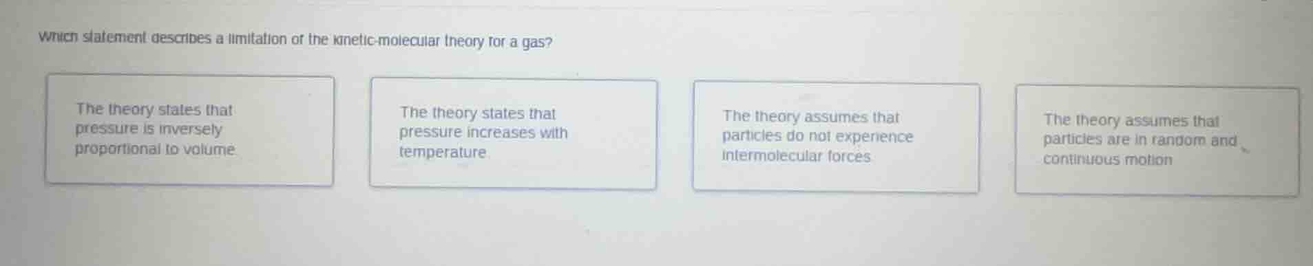 which statement describes a limitation of the kinetic-molecular theory …