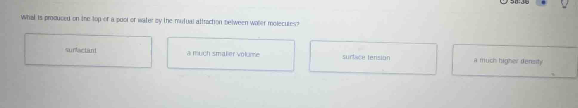 what is produced on the top of a pool of water by the mutual attraction…