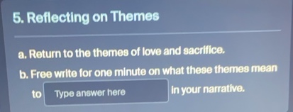 5. reflecting on themes a. return to the themes of love and sacrifice. …