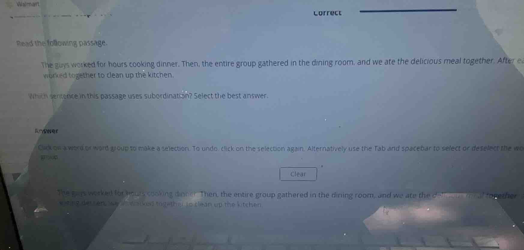 read the following passage. the guys worked for hours cooking dinner. t…
