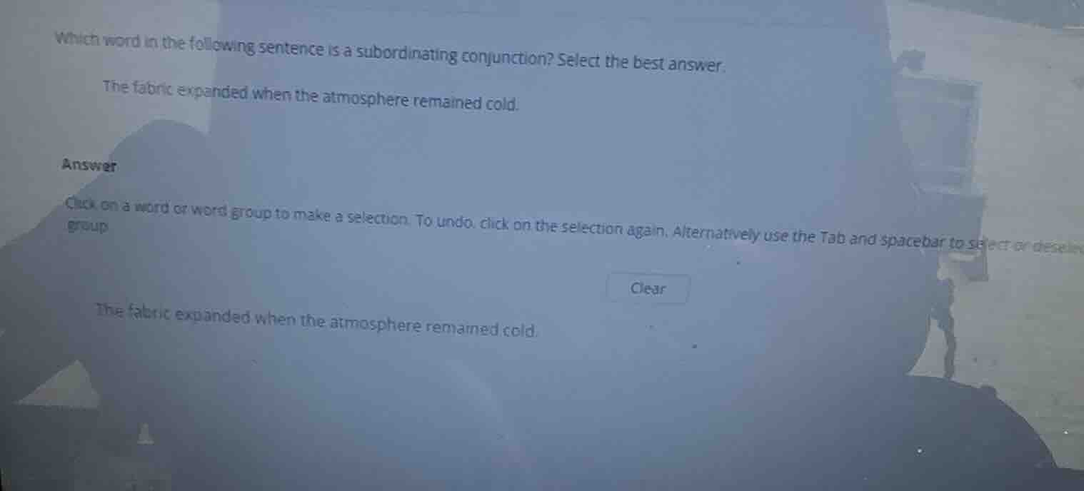 which word in the following sentence is a subordinating conjunction? se…