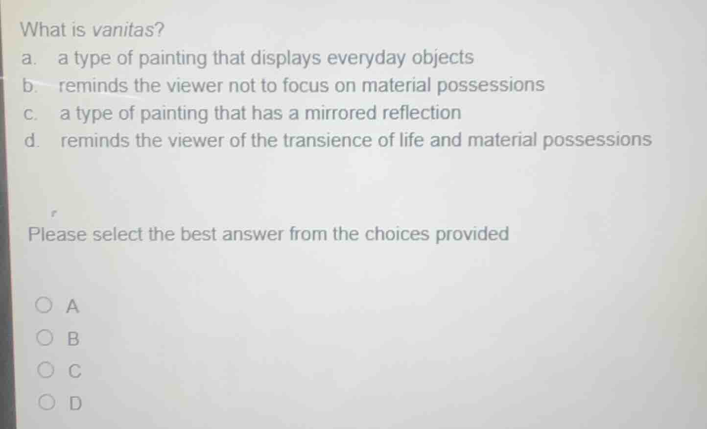 what is vanitas? a. a type of painting that displays everyday objects b…