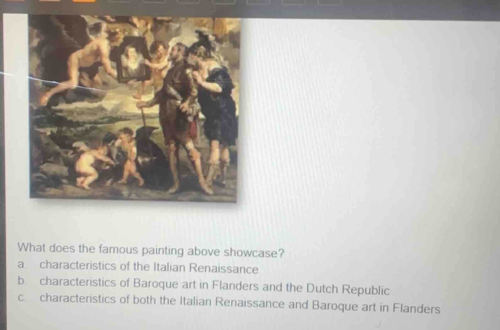 what does the famous painting above showcase? a. characteristics of the…