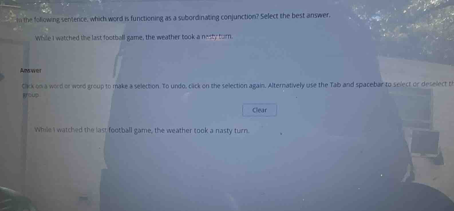 in the following sentence, which word is functioning as a subordinating…
