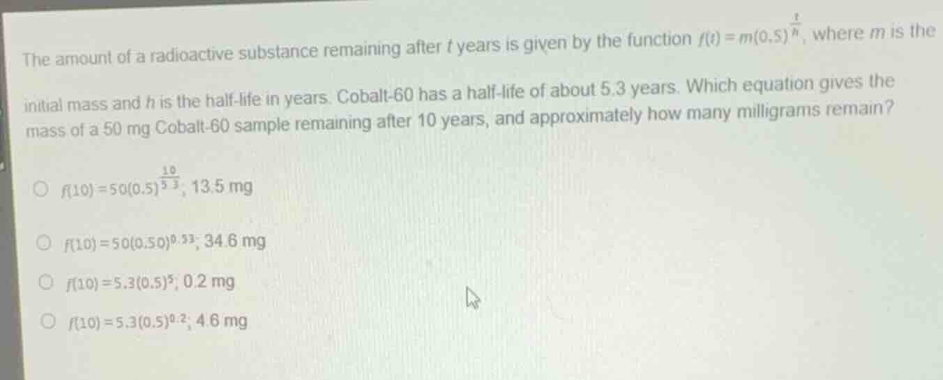 the amount of a radioactive substance remaining after \\(t\\) years is …