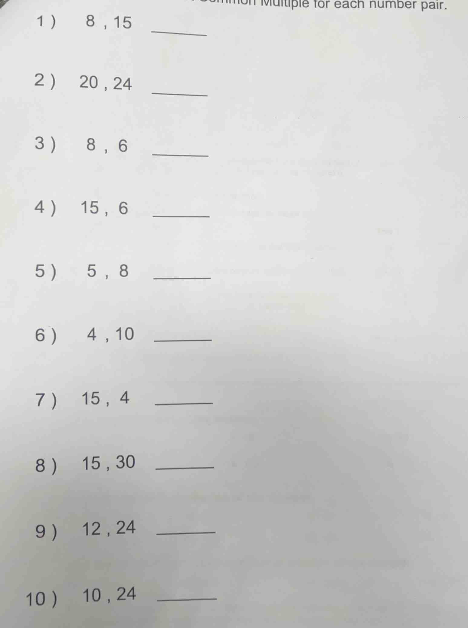 common multiple for each number pair. 1) 8, 15 ______ 2) 20, 24 ______ …