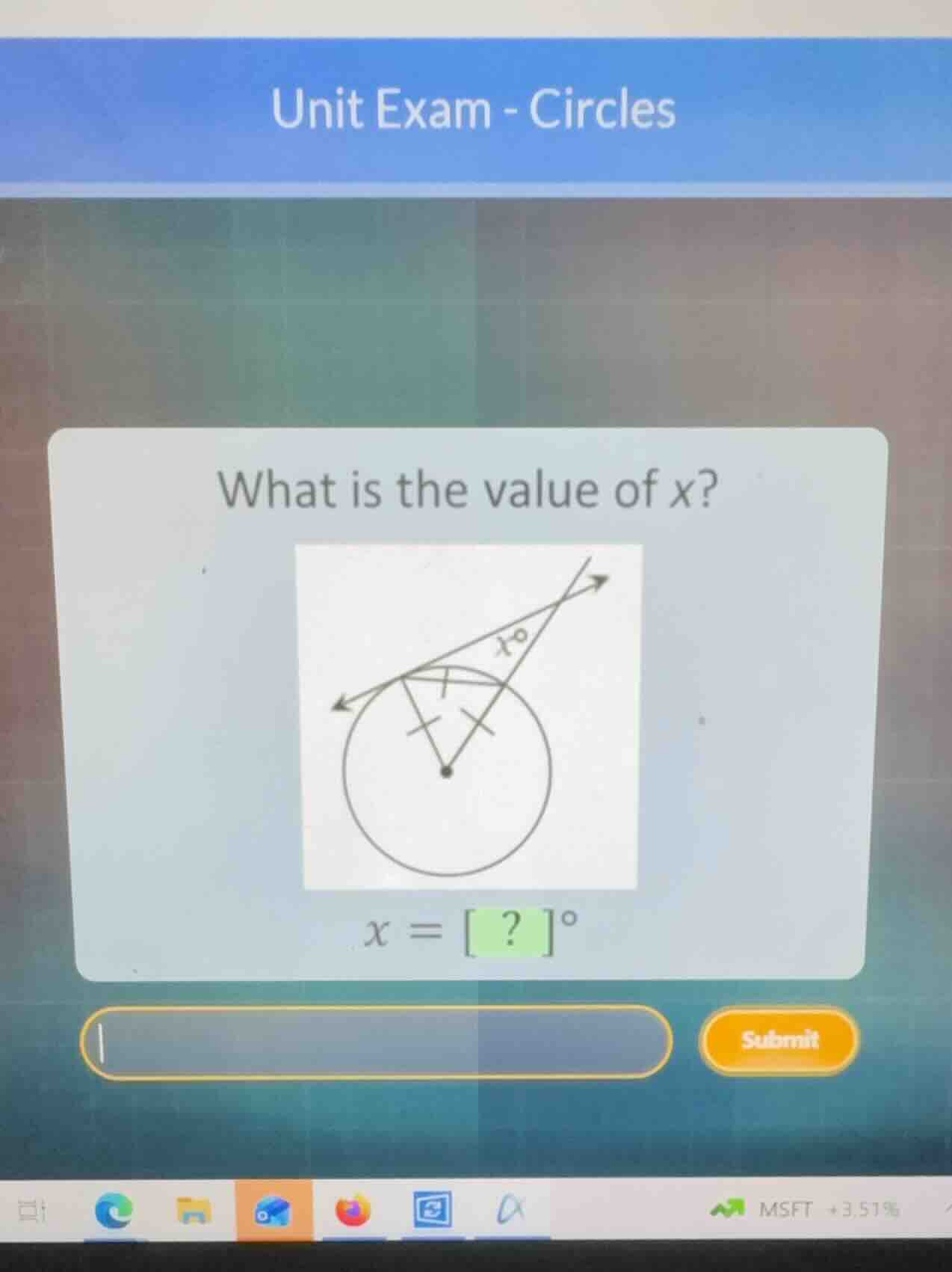 unit exam - circles what is the value of \\(x\\)? \\(x = \\quad^{\\circ…