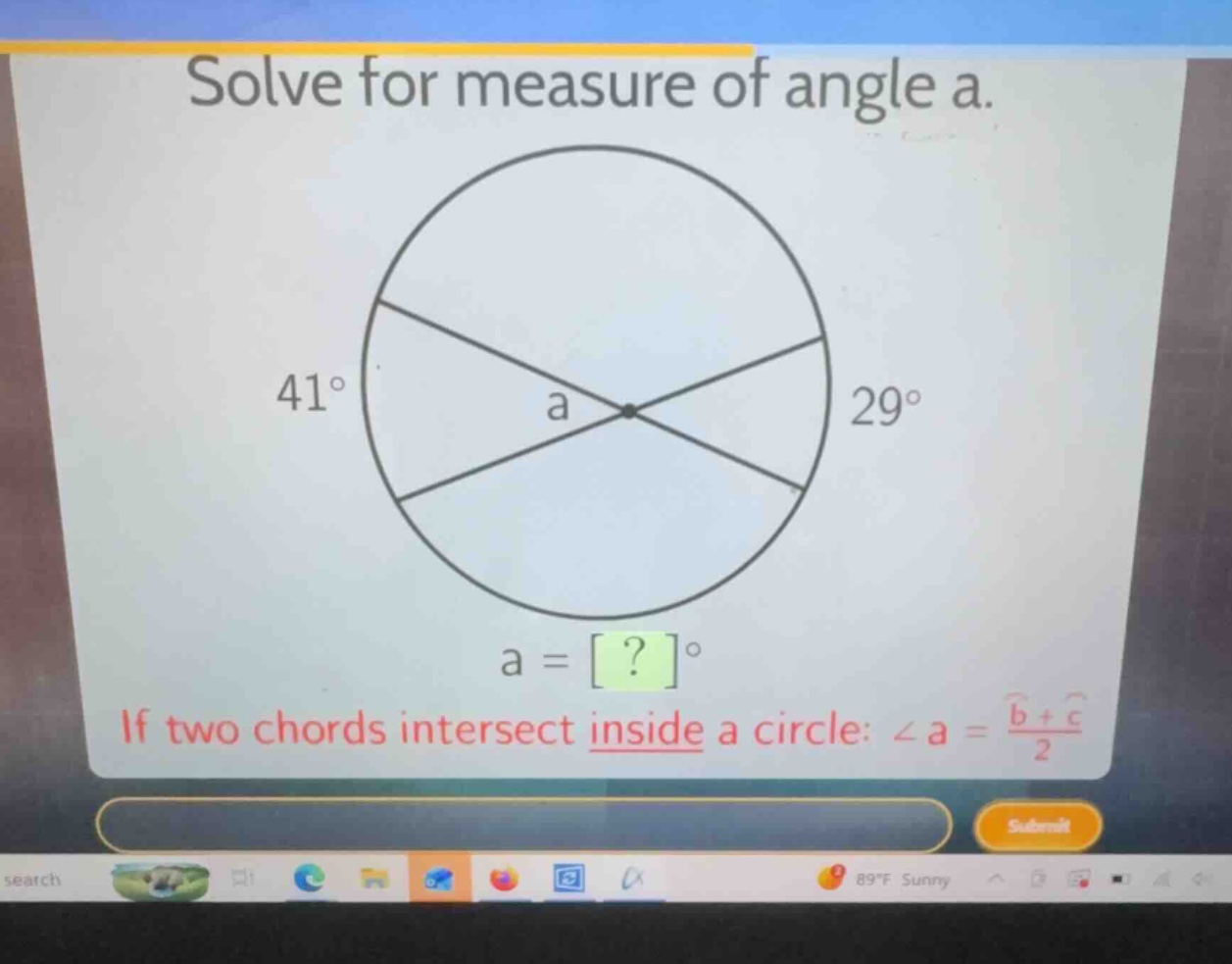 solve for measure of angle a. (a = ?^{\\circ}) if two chords intersect …