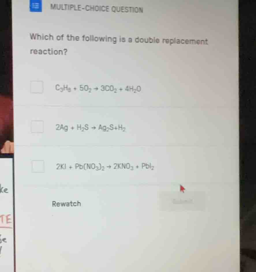 which of the following is a double replacement reaction? \\(\\text{c}_3…