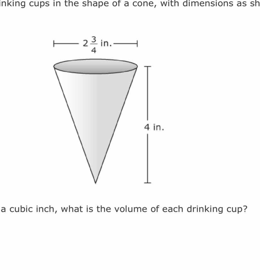 drinking cups in the shape of a cone, with dimensions as shown to the n…