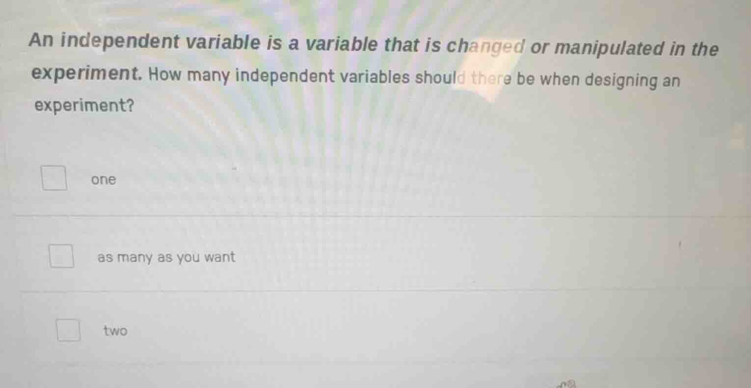 an independent variable is a variable that is changed or manipulated in…