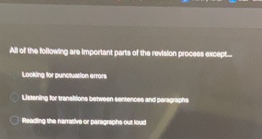 all of the following are important parts of the revision process except…