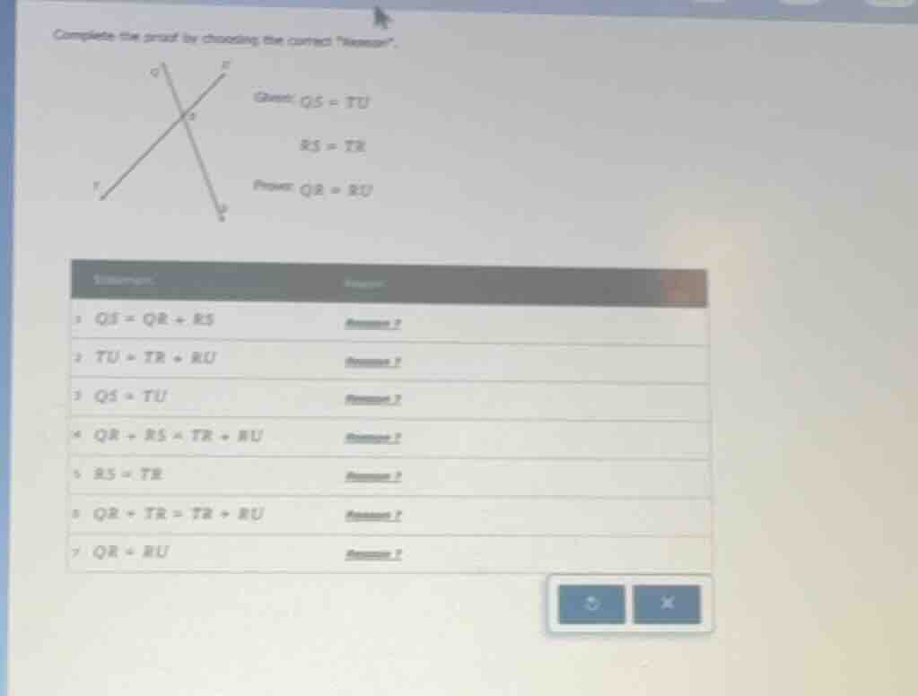 complete the proof by choosing the correct eason\. given: \\(qs = tu\\)…