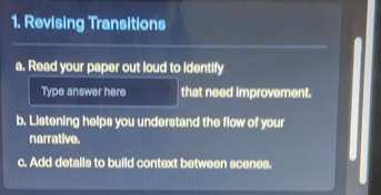 1. revising transitions a. read your paper out loud to identify type an…