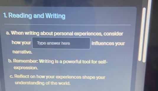 1. reading and writing a. when writing about personal experiences, cons…
