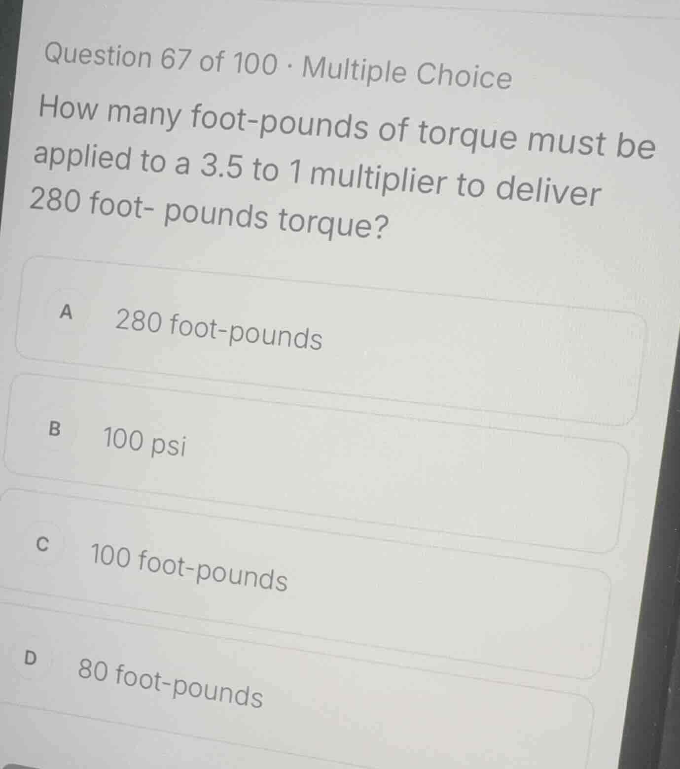 question 67 of 100 · multiple choice how many foot-pounds of torque mus…