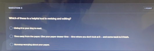 question 2 which of these is a helpful tool in revising and editing? gi…