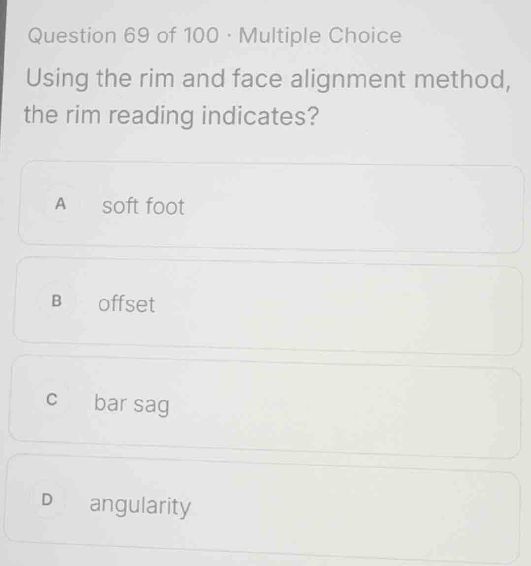 question 69 of 100 · multiple choice using the rim and face alignment m…