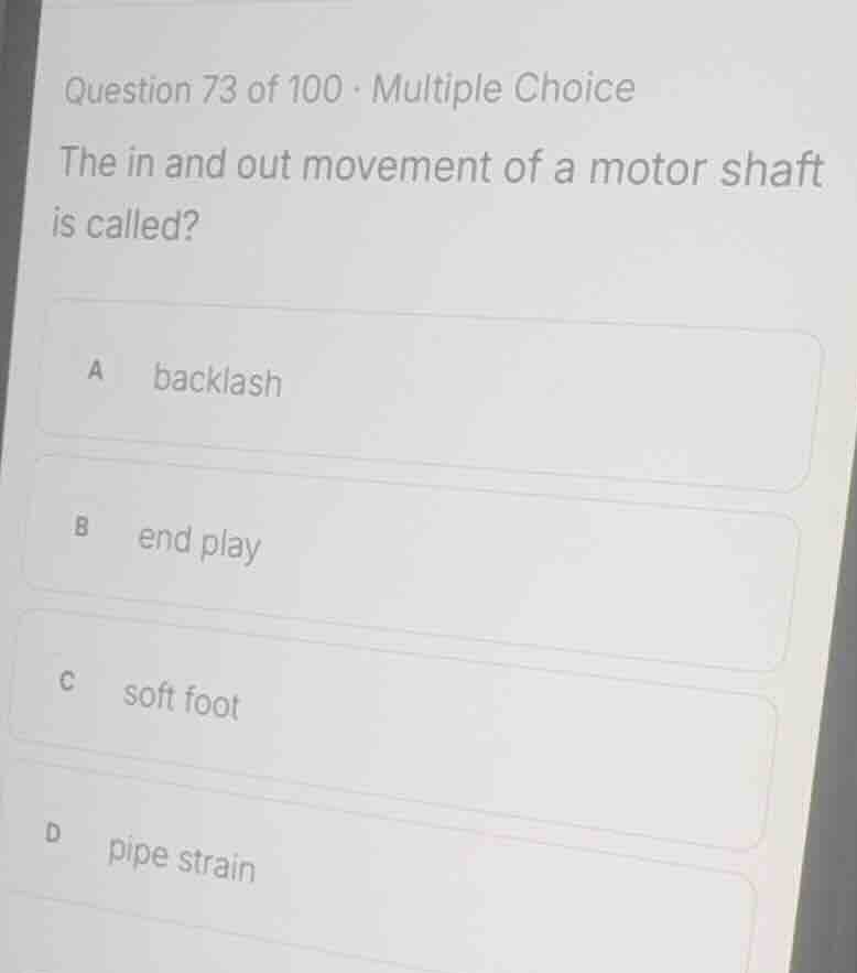 question 73 of 100 · multiple choice the in and out movement of a motor…