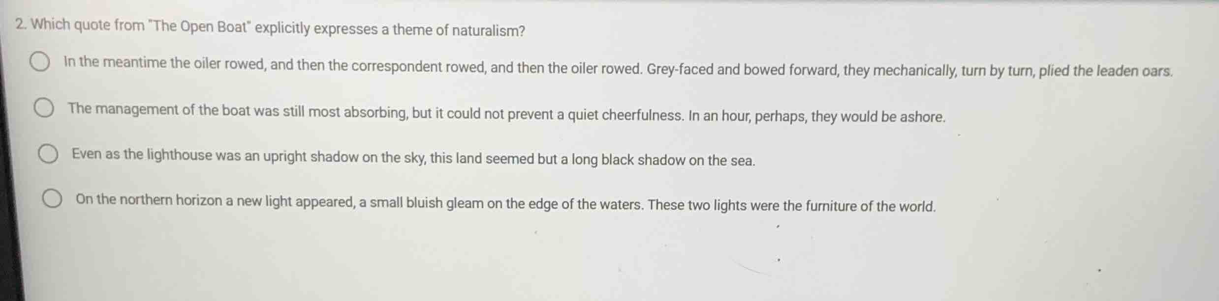2. which quote from \the open boat\ explicitly expresses a theme of nat…