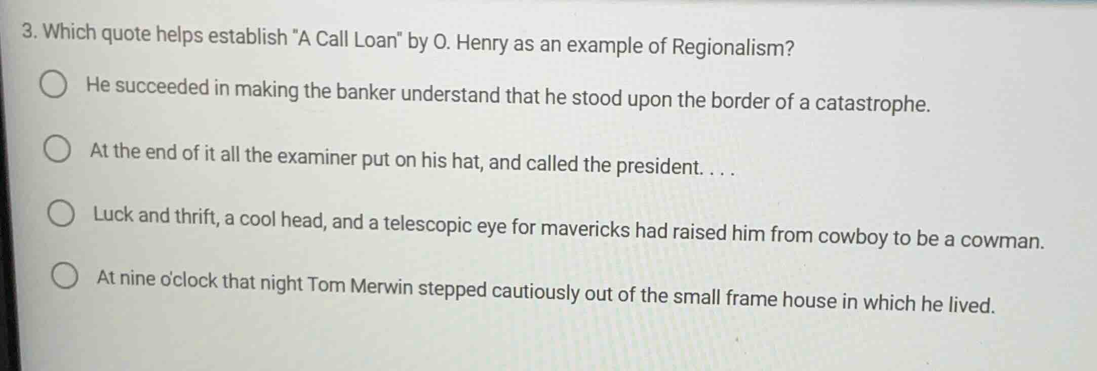 3. which quote helps establish \a call loan\ by o. henry as an example …