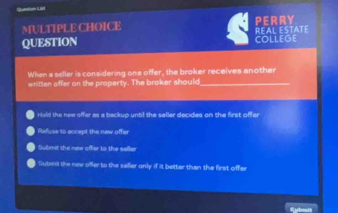 multiple choice question when a seller is considering one offer, the br…