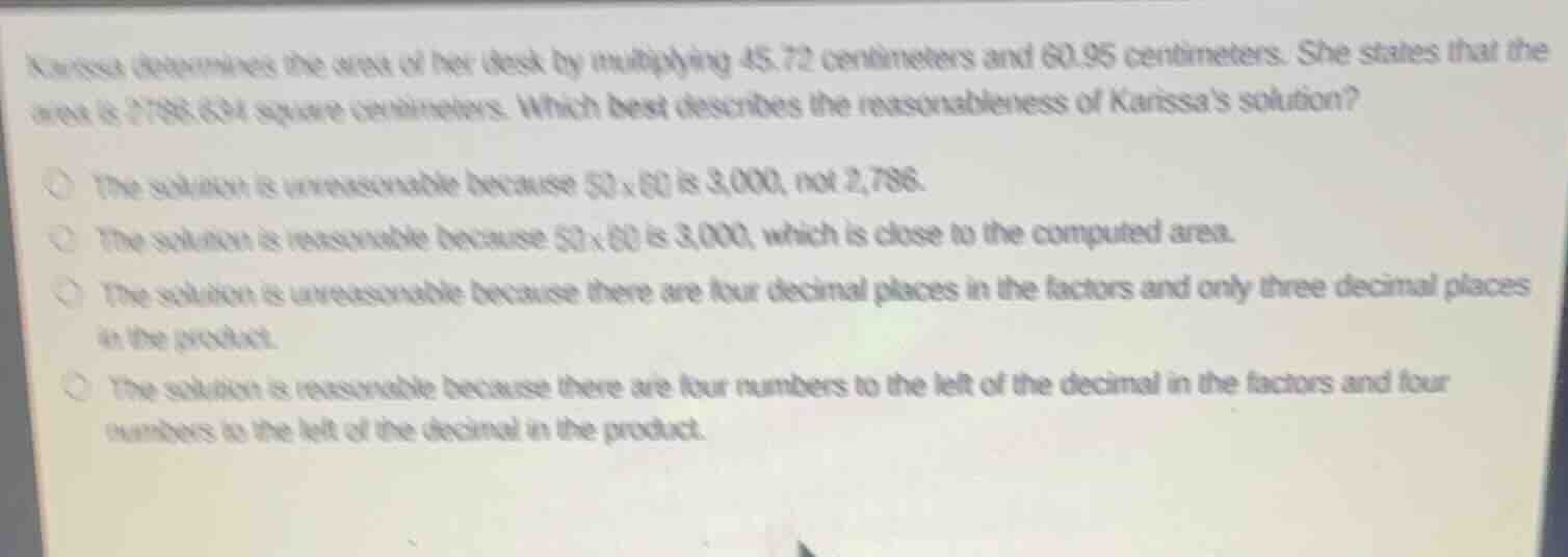 karissa determines the area of her desk by multiplying 45.72 centimeter…